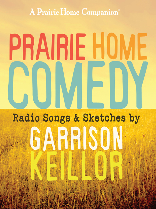 Title details for Prairie Home Comedy by Garrison Keillor - Wait list